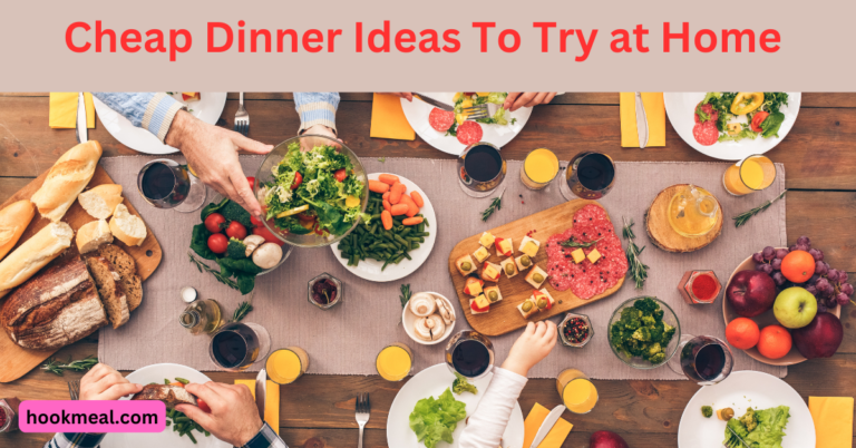 100 Cheap dinner Ideas to try at home